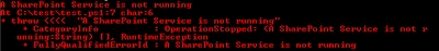 PowerShell red error output throwing a SharePoint Service is not running exception from the script