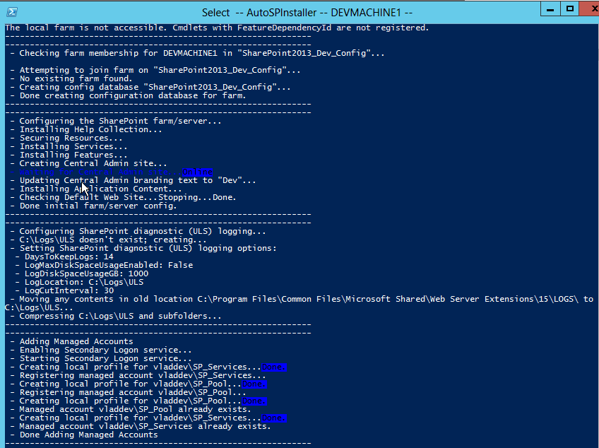 AutoSPInstaller creating SharePoint2013_Dev_Config database, configuring farm and Central Admin, setting ULS logs to C:\Logs\ULS, adding managed accounts