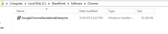 Windows Explorer showing the C:\SharePoint\Software\Chrome folder containing the GoogleChromeStandaloneEnterprise MSI installer