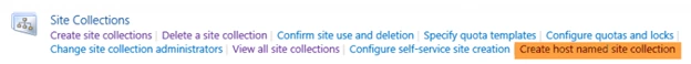 Site Collections section in SharePoint Central Administration with the new Create host named site collection link highlighted