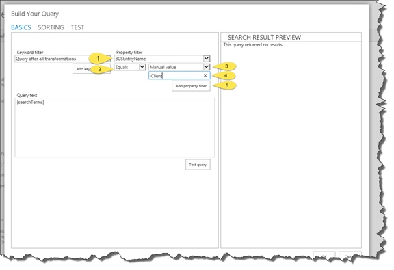 Build Your Query dialog with BCSEntityName Equals Manual value Client and the Add property filter button, numbered 1 to 5