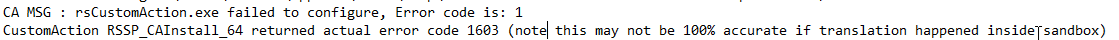 rsCustomAction.exe failed to configure, Error code is: 1