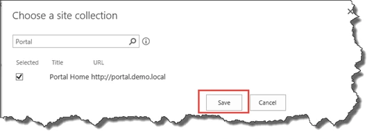 Choose a site collection dialog with Portal Home http://portal.demo.local checked and the Save button highlighted