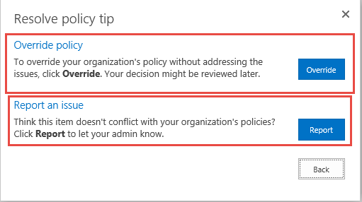 Resolve policy tip dialog offering the Override policy and Report an issue options with Override and Report buttons