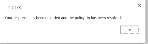 Thanks dialog after clicking Report, confirming the response was recorded and the policy tip resolved