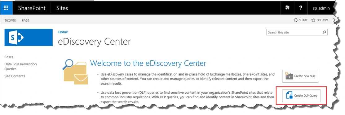 eDiscovery Center home page in SharePoint 2016 with the Create DLP Query button highlighted