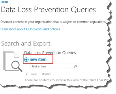 Data Loss Prevention Queries page with the new item link highlighted under Search and Export