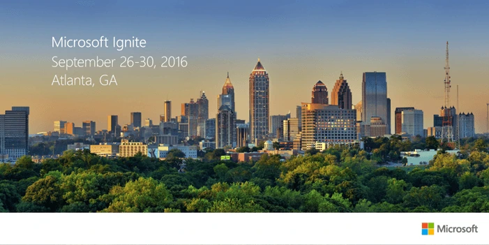 Microsoft Ignite 2016 banner, September 26-30 in Atlanta, GA, over the city skyline