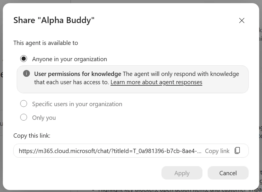 The Agent Builder share dialog with Anyone in your organization selected and a note that the agent respects user permissions