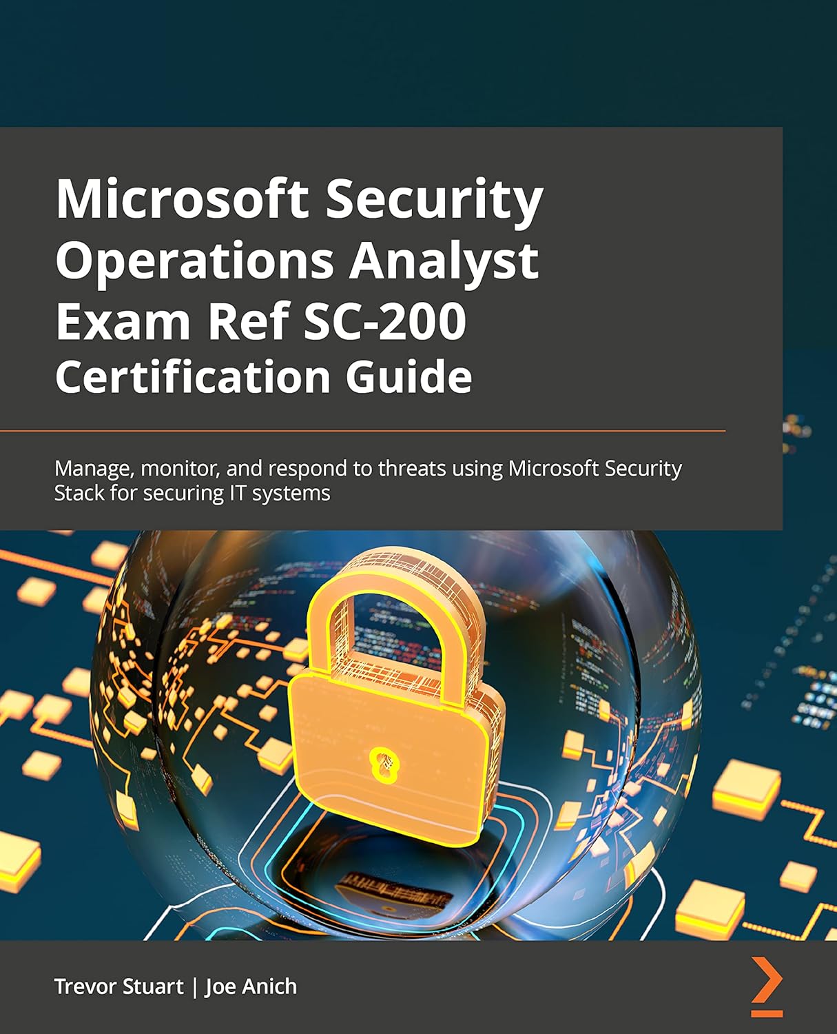Microsoft Security Operations Analyst Exam Ref SC-200 Certification Guide, book cover