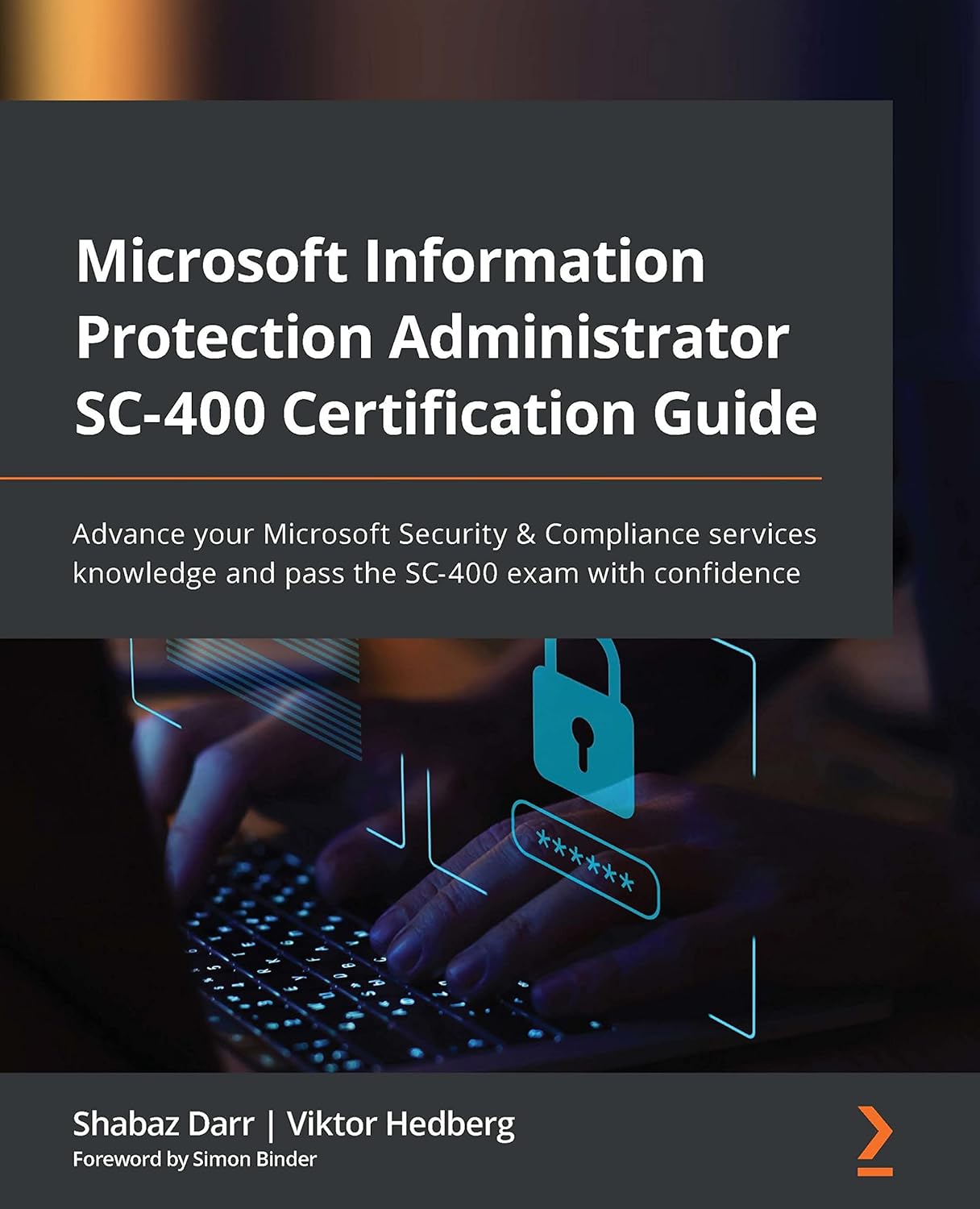 Microsoft Information Protection Administrator SC-400 Certification Guide, book cover